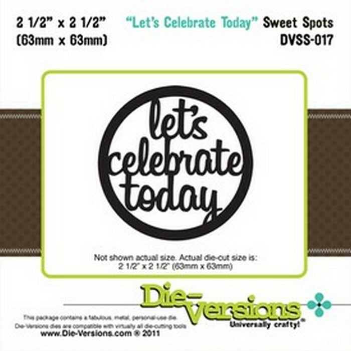 Die-Versions Sweet Spots Lets Celebrate Today